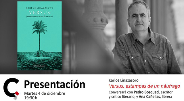Karlos Linazasoro presenta Versus, estampas de un náufrago, en la librería Cálamo